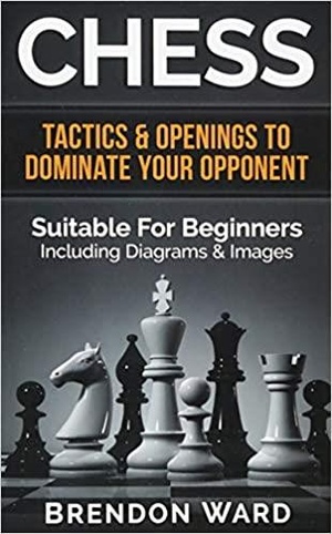 [ FreeCourseWeb ] Chess - Tactics & Openings To Dominate Your Opponent - Suitable For Beginners - Including Diagrams & Images
