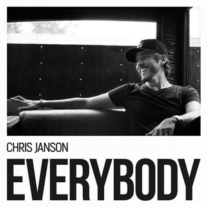 Chris Janson EVERYBODY 2017 Mp3 320kbps Hunter