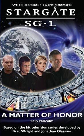 Stargate SG-1 - A Matter of Honor - SG1-03 - Fandemonium Ltd (2004, Crossroad Press) - Sally Malcolm - EPUB - AnonCrypt