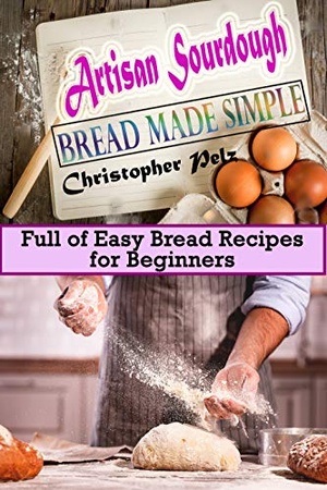 [ FreeCourseWeb ] Artisan Sourdough Bread Made Simple - Full of Easy Bread Recipes for Beginners