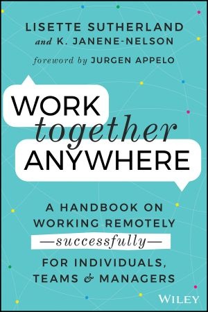 [ FreeCourseWeb ] Work Together Anywhere - A Handbook on Working Remotely -Successfully- for Individuals, Teams, and Managers