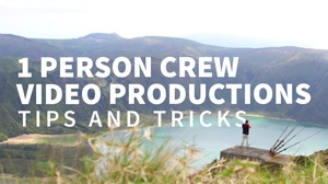 Lynda - 1 Person Crew Video Productions: Tips and Tricks