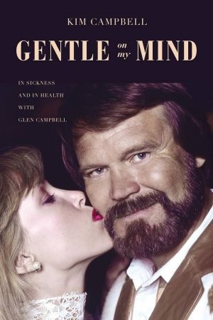 [ FreeCourseWeb ] Gentle on My Mind - In Sickness and in Health with Glen Campbell