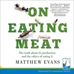 On Eating Meat - Matthew Evans - 2020 (Science) [Audiobook] (miok)