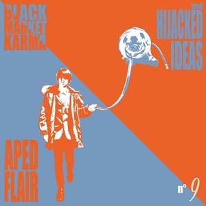 [indie-pop, psychedelic rock] (2022) Black Market Karma - Aped Flair and Hijacked Ideas [FLAC] [DarkAngie]