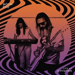 [indie-rock, psychedelic rock] (2022) Moon Duo - Live at Levitation [FLAC] [DarkAngie]