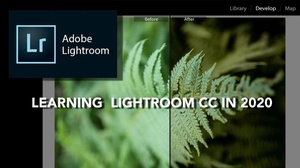 Skillshare - Learning Lightroom CC Classic in 2020