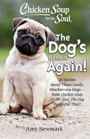 [ FreeCourseWeb ] Chicken Soup for the Soul - The Dog's Done It Again! - 20 Stories About Those Goofy, Mischievous Dogs