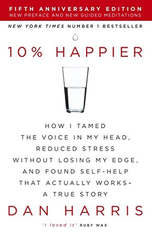 10% Happier Revised Edition by Dan Harris