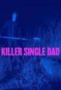 Killer Single Dad 2018 480p HDTV x264-RMTeam