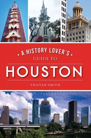 [ FreeCourseWeb ] A History Lover's Guide to Houston