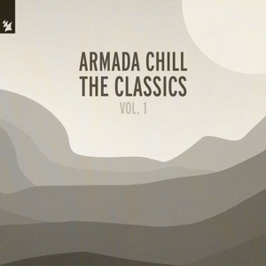 VA - Armada Chill – The Classics (Vol. 1) (2020) (320) [DJ]