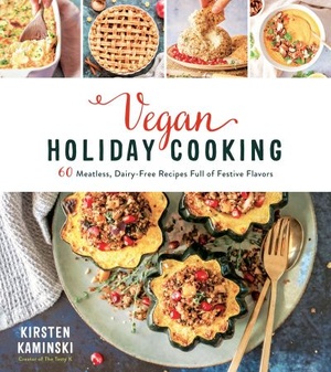 [ FreeCourseWeb ] Vegan Holiday Cooking- 60 Meatless, Dairy-Free Recipes Full of Festive Flavors