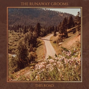 [psychedelic rock] (2023) The Runaway Grooms - This Road [FLAC] [DarkAngie]