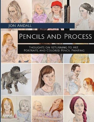 [ FreeCourseWeb ] Pencils and Process- Thoughts on Returning to Art, Portraits, and Colored Pencil Painting