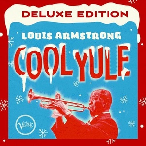 Louis Armstrong - Cool Yule (Deluxe Edition) (2021) Mp3 320kbps [PMEDIA] ⭐️