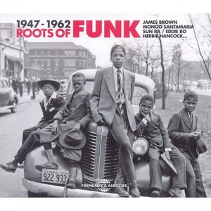 VA - Roots Of Funk 1947-1962 Vol.1-3 (2015) (320) [DJ]