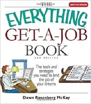 [ DevCourseWeb ] The Everything Get-A-Job Book - The Tools and Strategies You Need to Land the Job of Your Dreams, Second edition