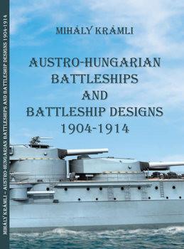 Austro-Hungarian Battleships 1904-1914