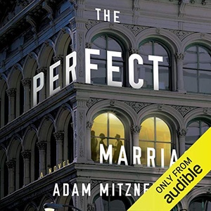 The Perfect Marriage - Adam Mitzner - 2021 (Thriller) [Audiobook] (miok)