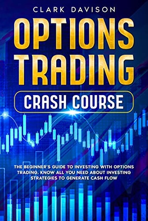 [ FreeCourseWeb ] OPTIONS TRADING CRASH COURSE - The Beginner's Guide to Investing with Options Trading