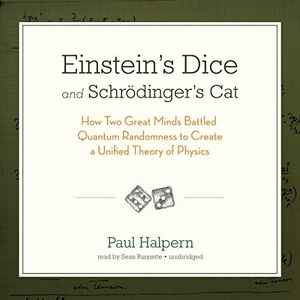 [ FreeCourseWeb ] Einstein ' s Dice and Schrodinger ' s Cat - How Two Great Minds Battled Quantum Randomness (Audiobook)