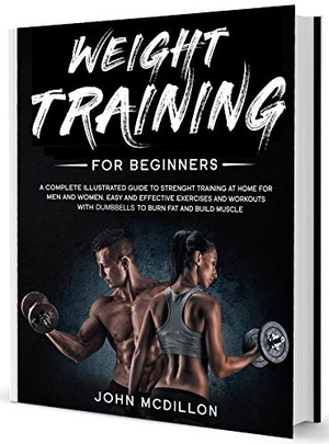 [ FreeCourseWeb ] Weight Training for Beginners - A Complete Illustrated Guide to Strenght Training at Home for Men and Women. Easy and Effective