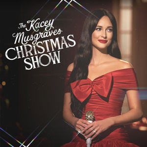 Kacey Musgraves - The Kacey Musgraves Christmas Show (2019) [320 KBPS] [pradyutvam]