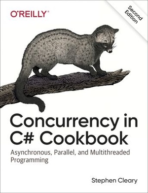 [ FreeCourseWeb ] Concurrency in C# Cookbook- Asynchronous, Parallel, and Multithreaded Programming, 2nd Edition