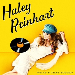 Haley Reinhart - What's That Sound (2017) Flac