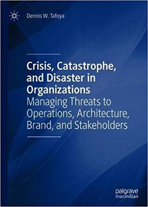 [ FreeCourseWeb ] Crisis, Catastrophe, and Disaster in Organizations- Managing Threats to Operations, Architecture, Brand, and Stakeholder