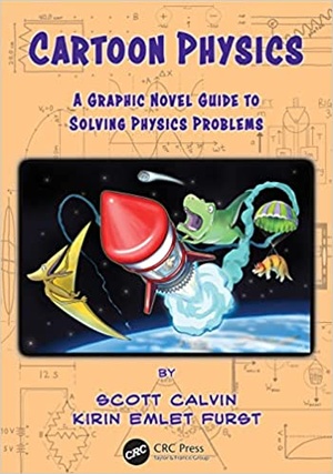 Cartoon Physics - A Graphic Novel Guide to Solving Physics Problems