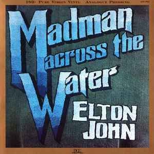 Elton John - Madman Across The Water (DCC) [PBTHAL Frankencart]