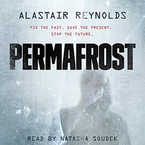 Permafrost - Alastair Reynolds - 2019 (Sci-Fi) [Audiobook] (miok)