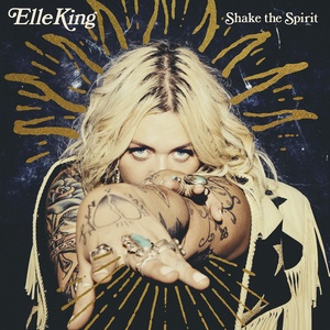 Elle King - Shake the Spirit [2018] [320 KBPS][Pradyutvam]