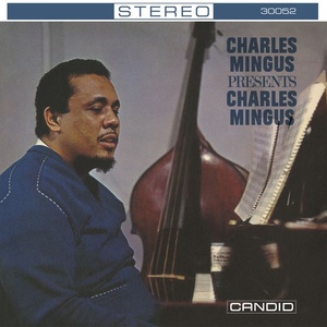 Charles Mingus - Charles Mingus Presents Charles Mingus (Remastered) (2022) [24Bit-192kHz] FLAC [PMEDIA] ⭐️