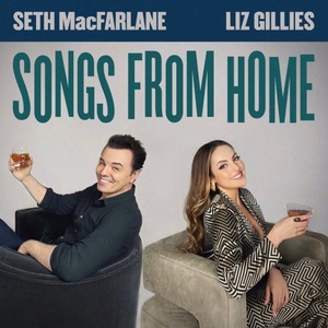 Seth MacFarlane - Liz Gillies and Seth MacFarlane_ Songs From Home (2021) Mp3 320kbps [PMEDIA] ⭐️