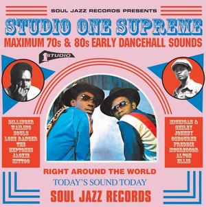 VA - Soul Jazz Records Presents Studio One Supreme Maximum 70s & 80s Early Dancehall Sounds (2017) [DJ]