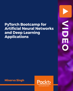 [ FreeCourseWeb ] Packt - PyTorch Bootcamp for Artificial Neural Networks and Deep Learning Applications