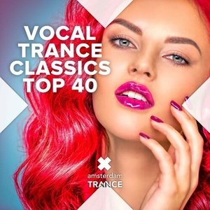 Various Artists - Vocal Trance Classics Top 40 (2022) Mp3 320kbps [PMEDIA] ⭐️