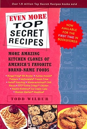 [ FreeCourseWeb ] Even More Top Secret Recipes - More Amazing Kitchen Clones of America's Favorite Brand-Name Foods