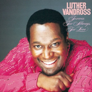 Luther Vandross - Forever, For Always, For Love (1982 R&B) [Flac 24-96]