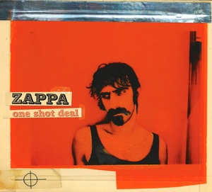 Frank Zappa - One Shot Deal (2008) [EAC-FLAC]