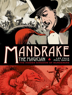 Mandrake The Magician Sundays - The Hidden Kingdom of Murderers (2016) (Digital) (Bean-Empire).cbz [ettv] (- Nem -)