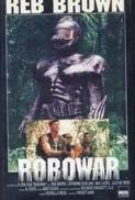 Robowar - Robot da guerra (1988) [BluRay] [1080p] [YTS] [YIFY]