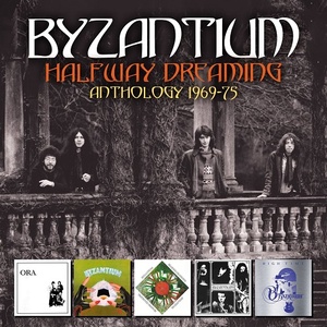[rock] (2021) Byzantium – Halfway Dreaming: Anthology 1969-75 [FLAC] [DarkAngie]