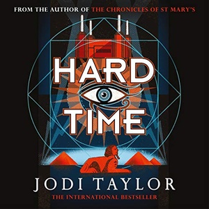 Hard Time: The Time Police, Book 2 - Jodi Taylor - 2020 (Sci-Fi) [Audiobook] (miok)
