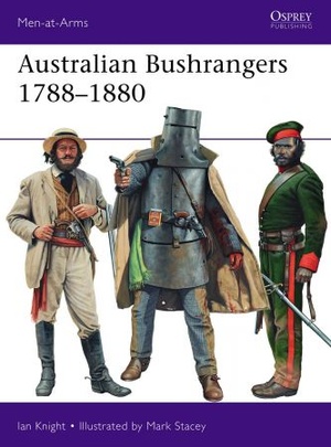 [ FreeCourseWeb ] Australian Bushrangers 1788-1880, Book 525 (Men-at-Arms)