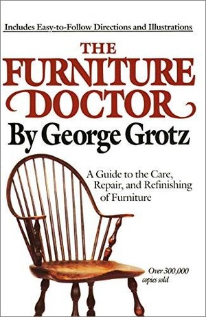 [ FreeCourseWeb ] The Furniture Doctor - A Guide to the Care, Repair, and Refinishing of Furniture