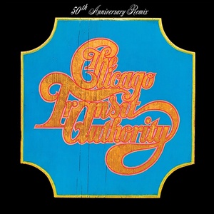 Chicago - Chicago Transit Authority (50th Anniversary Remix) (2019) [320 KBPS] (pradyutvam)